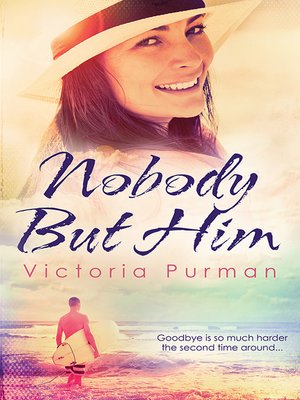 Nobody But Him (The Boys of Summer, #1) - ebook